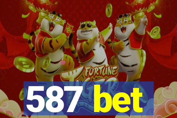 587 bet